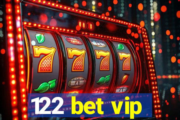 122 bet vip